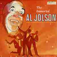The Immortal Al Jolson